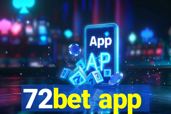 72bet app